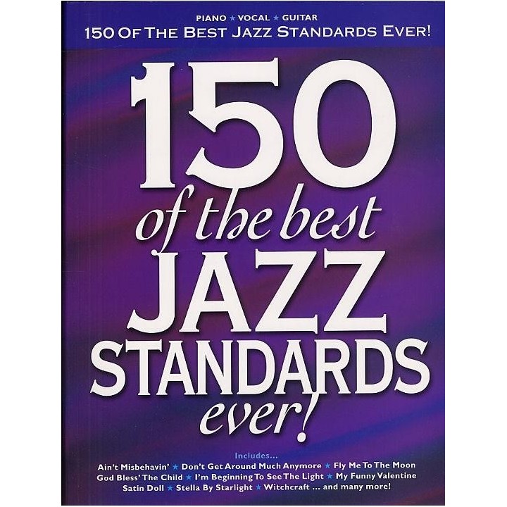 150 OF THE BEST JAZZ STANDARDS EVER!