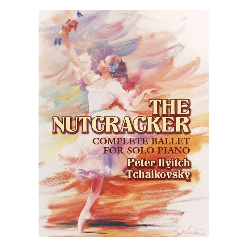NUTCRACKER / COMPLETE BALLET FOR SOLO PIANO