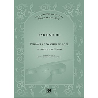 MIKULI KAROL POLONAISE OP.7 & SCHERZINO OP.25