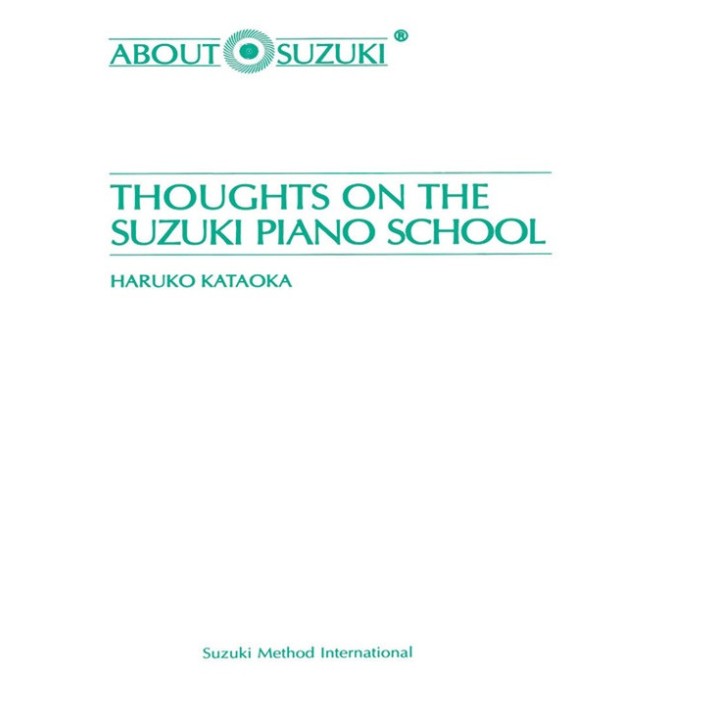 THOUGHTS ON THE SUZUKI PIANO SCHOOL