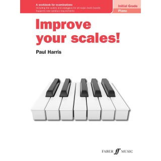 IMPROVE YOUR SCALES!PIANO INITIAL GRADE