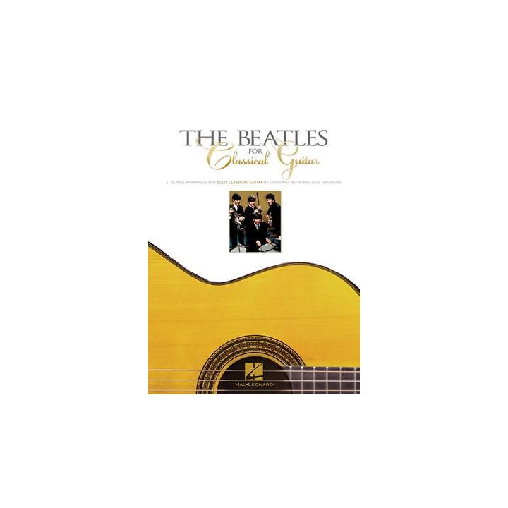 THE BEATLES FOR CLASSICAL GUITAR HL00699237