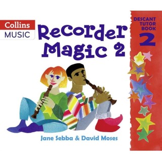 RECORDER MAGIC DESCANT TUTOR BOOK 2