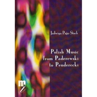 POLISH MUSIC FROM PADEREWSKI TO PENDERECKI