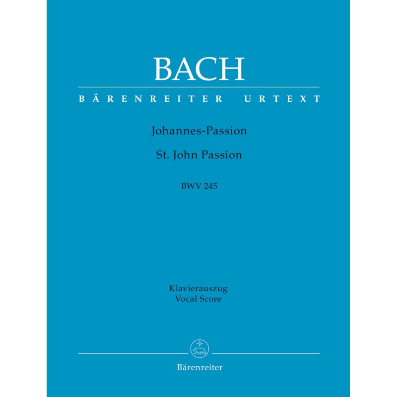 ST.JOHN PASSION BWV 245 VOCAL SCORE