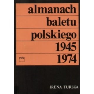 ALMANACH BALETU POLSKIEGO 1945-1974