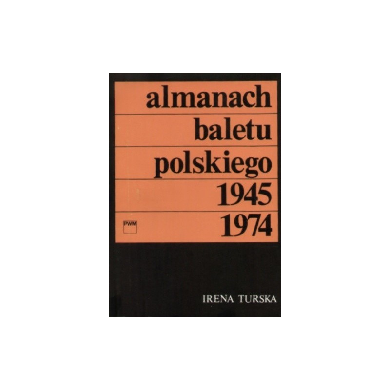 ALMANACH BALETU POLSKIEGO 1945-1974