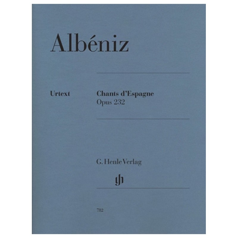 ALBENIZ I.  HN 782, CHANTS D'ESPAGNE OP. 232