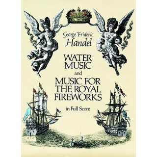 WATER MUSIC & MUSIC FOR ROYAL FIREWORKS / FULL SCO
