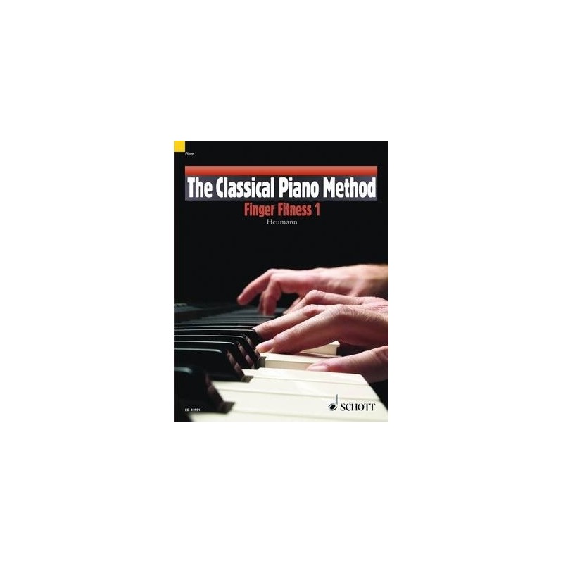THE CLASSICAL PIANO METHOD / FINGER FITNESS 1