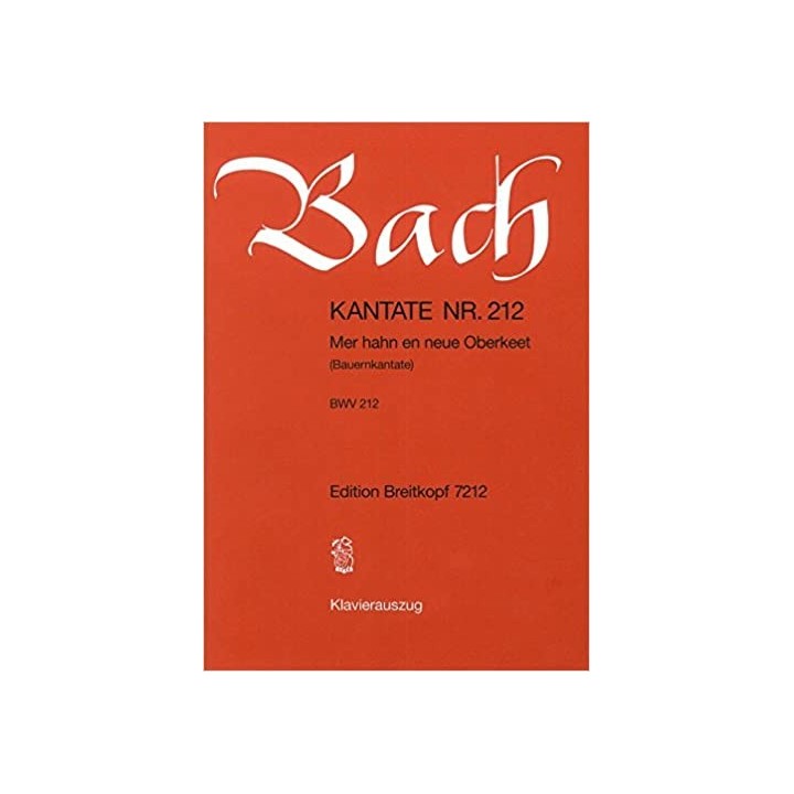 BACH J.S. EB7212, KANTATE NR 212  BWV 212