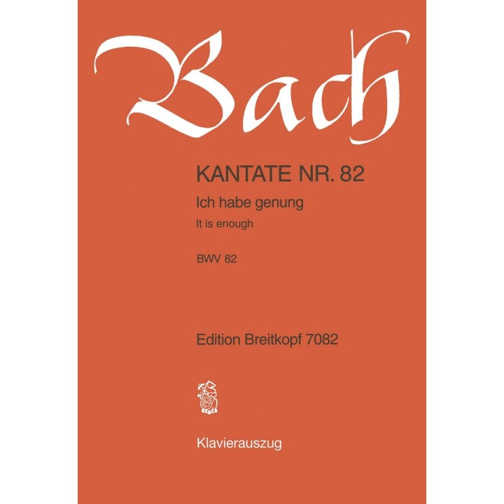 BACH J.S. EB7082, KANTATE NR 82  BWV 82