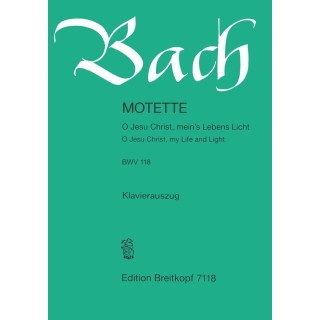 BACH J.S. EB7118, MOTETTE BWV 118