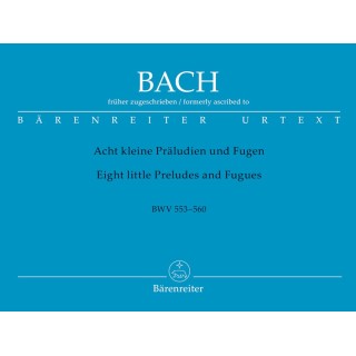 BACH J.S. BA6497, EIGHT LITTLE PRELUDES AND FUGUES