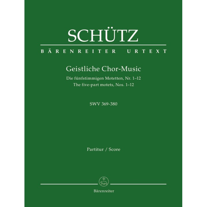 GEISTLICHE CHOR-MUSIC SWV 369-380 - SCORE