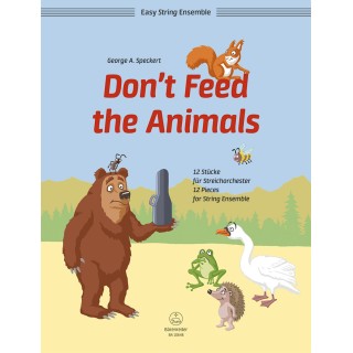 DON'T FEED THE ANIMALS / FOR STRING ENSEMBLE
